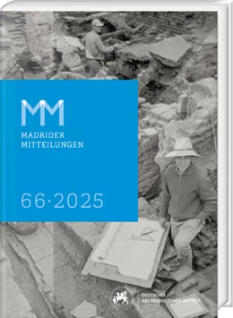 Abbildung von Deutsches Archäologisches Institut | Madrider Mitteilungen 66 (2025) | 1. Auflage | 2026 | beck-shop.de