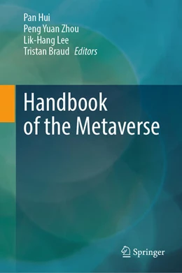 Abbildung von Hui / Zhou | Handbook of the Metaverse | 1. Auflage | 2026 | beck-shop.de