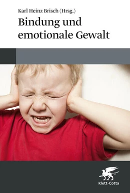 Abbildung von Brisch | Bindung und emotionale Gewalt | 3. Auflage | 2026 | beck-shop.de