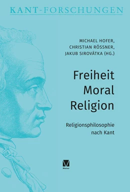 Abbildung von Rößner / Hofer | Freiheit – Moral – Religion | 1. Auflage | 2026 | 37 | beck-shop.de