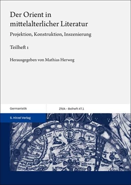 Abbildung von Herweg | Der Orient in mittelalterlicher Literatur. Bd. 1 | 1. Auflage | 2025 | beck-shop.de
