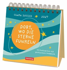 Abbildung von Clara | Clara Louise: Dort, wo die Sterne funkeln Premium-Postkartenkalender 2027 - 53 Postkarten mit poetischen Gedanken | 1. Auflage | 2026 | beck-shop.de