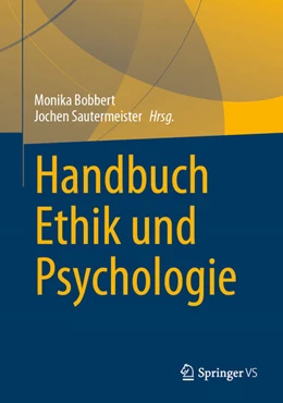Abbildung von Bobbert / Sautermeister | Handbuch Ethik und Psychologie | 1. Auflage | 2026 | beck-shop.de