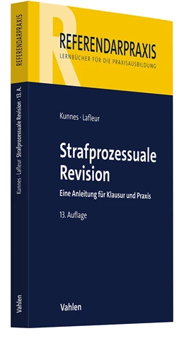 Abbildung von Kunnes / Lafleur | Strafprozessuale Revision | 13. Auflage | 2026 | beck-shop.de