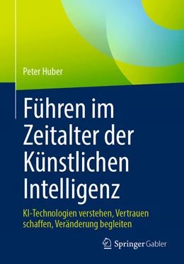 Abbildung von Huber | Führen im Zeitalter der Künstlichen Intelligenz | 1. Auflage | 2026 | beck-shop.de