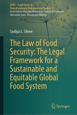 Abbildung von Silvee | The Law of Food Security: The Legal Framework for a Sustainable and Equitable Global Food System | 1. Auflage | 2026 | beck-shop.de