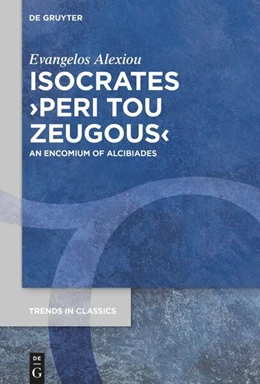 Abbildung von Alexiou | Isocrates ›Peri tou zeugous‹ | 1. Auflage | 2026 | 204 | beck-shop.de