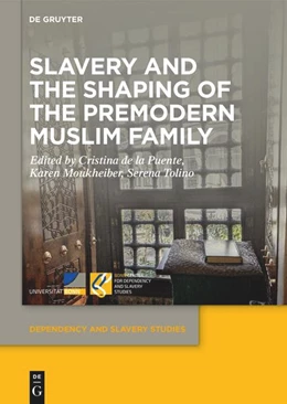 Abbildung von de la Puente / Moukheiber | Slavery and the Shaping of the Premodern Muslim Family | 1. Auflage | 2026 | 28 | beck-shop.de