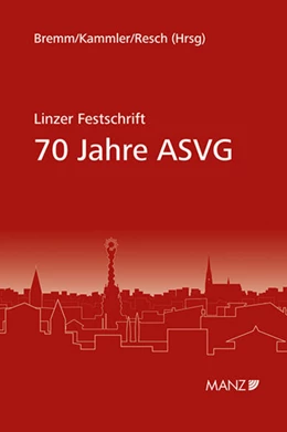 Abbildung von Bremm / Kammler | Linzer Festschrift 70 Jahre ASVG | 1. Auflage | 2026 | beck-shop.de