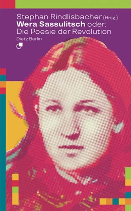 Abbildung von Rindlisbacher | Wera Sassulitsch oder: Die Poesie der Revolution | 1. Auflage | 2026 | beck-shop.de
