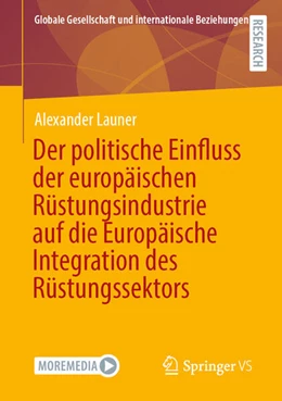 Abbildung von Launer | Der politische Einfluss der europäischen Rüstungsindustrie auf die Europäische Integration des Rüstungssektors | 1. Auflage | 2026 | beck-shop.de