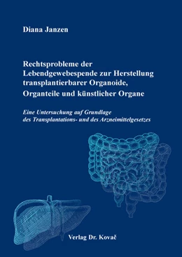 Abbildung von Janzen | Rechtsprobleme der Lebendgewebespende zur Herstellung transplantierbarer Organoide, Organteile und künstlicher Organe | 1. Auflage | 2026 | 82 | beck-shop.de
