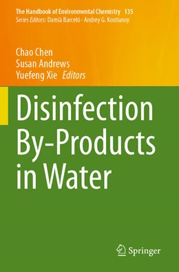 Abbildung von Chen / Andrews | Disinfection By-Products in Water | 1. Auflage | 2025 | beck-shop.de