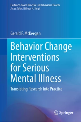 Abbildung von McKeegan | Behavior Change Interventions for Serious Mental Illness | 1. Auflage | 2026 | beck-shop.de