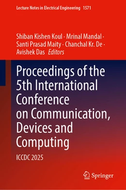 Abbildung von Koul / Mandal | Proceedings of the 5th International Conference on Communication, Devices and Computing | 1. Auflage | 2026 | beck-shop.de