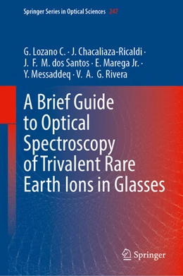 Abbildung von Lozano C. / Chacaliaza-Ricaldi | A Brief Guide to Optical Spectroscopy of Trivalent Rare Earth Ions in Glasses | 1. Auflage | 2026 | beck-shop.de