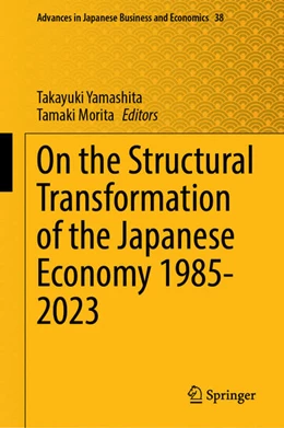 Abbildung von Yamashita / Morita | On the Structural Transformation of the Japanese Economy 1985-2023 | 1. Auflage | 2026 | beck-shop.de