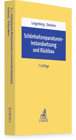 Abbildung von Langenberg / Zehelein | Schönheitsreparaturen, Instandsetzung und Rückbau | 7. Auflage | 2026 | beck-shop.de