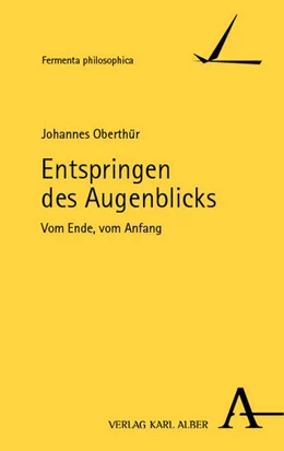 Abbildung von Oberthür | Entspringen des Augenblicks | 1. Auflage | 2025 | beck-shop.de