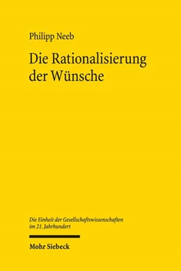 Abbildung von Neeb | Die Rationalisierung der Wünsche | 1. Auflage | 2026 | beck-shop.de
