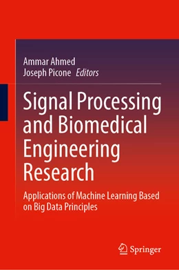 Abbildung von Ahmed / Picone | Signal Processing and Biomedical Engineering Research | 1. Auflage | 2026 | beck-shop.de