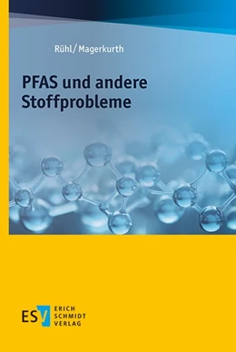 Abbildung von Rühl / Magerkurth | PFAS und andere Problemstoffe | 1. Auflage | 2026 | beck-shop.de