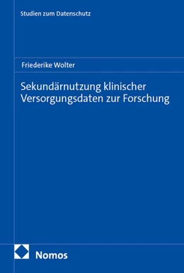 Abbildung von Wolter | Sekundärnutzung klinischer Versorgungsdaten zur Forschung | 1. Auflage | 2026 | 82 | beck-shop.de