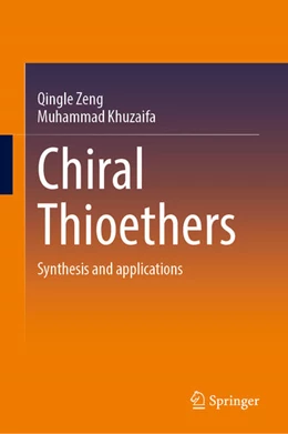 Abbildung von Zeng / Khuzaifa | Chiral Thioethers | 1. Auflage | 2026 | beck-shop.de