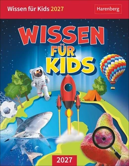 Abbildung von Goics / Schlitt | Wissen für Kids Tagesabreißkalender 2027 | 1. Auflage | 2026 | beck-shop.de