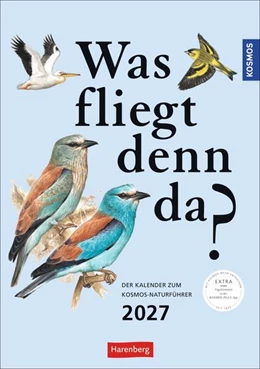 Abbildung von Barthel | KOSMOS Was fliegt denn da? Wochenplaner 2027 - Der Kalender zum KOSMOS-Naturführer | 1. Auflage | 2026 | beck-shop.de