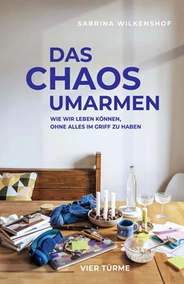 Abbildung von Wilkenshof | Das Chaos umarmen | 1. Auflage | 2026 | beck-shop.de