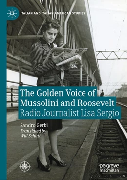 Abbildung von Gerbi | The Golden Voice of Mussolini and Roosevelt | 1. Auflage | 2026 | beck-shop.de