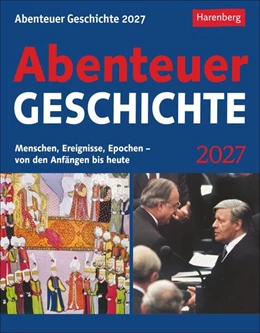 Abbildung von Hattstein | Abenteuer Geschichte Tagesabreißkalender 2027 - Menschen, Ereignisse, Epochen - von den Anfängen bis heute | 1. Auflage | 2026 | beck-shop.de