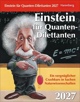 Abbildung von Bernard / Rückmann | Einstein für Quanten-Dilettanten Tagesabreißkalender 2027 - Ein vergnüglicher Crashkurs in Sachen Naturwissenschaften | 1. Auflage | 2026 | beck-shop.de