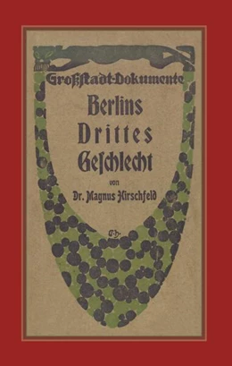 Abbildung von Hirschfeld | Berlins Drittes Geschlecht | 1. Auflage | 2026 | beck-shop.de