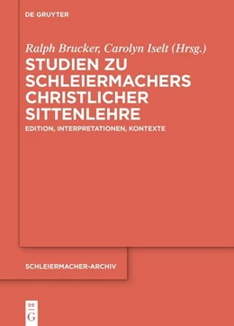 Abbildung von Brucker / Iselt | Studien zu Schleiermachers christlicher Sittenlehre | 1. Auflage | 2026 | beck-shop.de