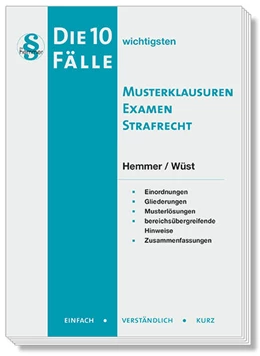 Abbildung von Hemmer / Wüst | Die 10 wichtigsten Fälle Musterklausuren Examen Strafrecht | 9. Auflage | 2026 | beck-shop.de