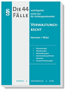 Abbildung von Hemmer / Wüst | Die 44 wichtigsten Fälle zum Verwaltungsrecht | 13. Auflage | 2026 | beck-shop.de