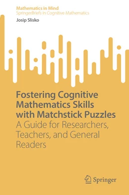 Abbildung von Slisko | Fostering Cognitive Mathematics Skills with Matchstick Puzzles | 1. Auflage | 2026 | beck-shop.de