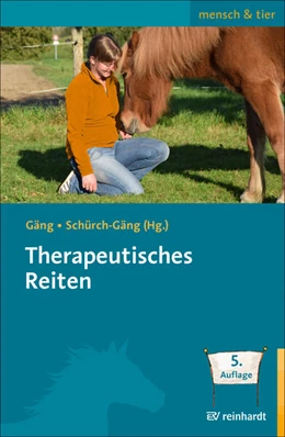 Abbildung von Gäng / Schürch-Gäng | Therapeutisches Reiten | 5. Auflage | 2026 | beck-shop.de