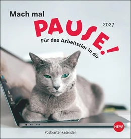 Abbildung von Heye | Mach mal Pause Postkartenkalender 2027 - Für das Arbeitstier in dir | 1. Auflage | 2026 | beck-shop.de