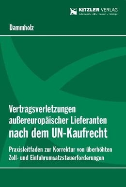 Abbildung von Dammholz | Vertragsverletzungen außereuropäischer Lieferanten nach dem UN-Kaufrecht | 1. Auflage | 2019 | beck-shop.de