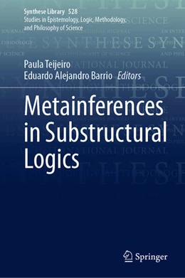 Abbildung von Teijeiro / Barrio | Metainferences in Substructural Logics | 1. Auflage | 2026 | beck-shop.de