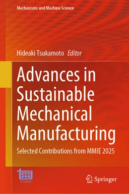 Abbildung von Tsukamoto | Advances in Sustainable Mechanical Manufacturing | 1. Auflage | 2026 | beck-shop.de