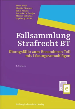 Abbildung von Pieth / Simmler | Fallsammlung Strafrecht BT | 4. Auflage | 2026 | beck-shop.de
