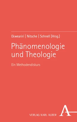 Abbildung von Ekweariri / Nitsche | Phänomenologie und Theologie | 1. Auflage | 2025 | beck-shop.de