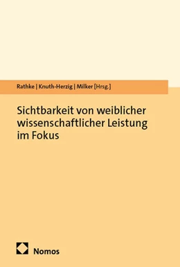 Abbildung von Rathke / Knuth-Herzig | Sichtbarkeit von weiblicher wissenschaftlicher Leistung im Fokus | 1. Auflage | 2025 | beck-shop.de