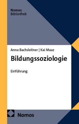 Abbildung von Bachsleitner / Maaz | Bildungssoziologie | 1. Auflage | 2025 | beck-shop.de