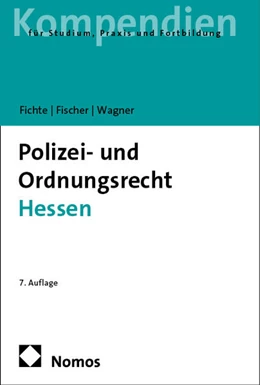 Abbildung von Fichte / Fischer | Polizei- und Ordnungsrecht Hessen | 7. Auflage | 2025 | beck-shop.de