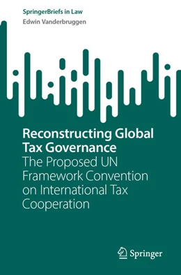 Abbildung von Vanderbruggen | Reconstructing Global Tax Governance | 1. Auflage | 2026 | beck-shop.de